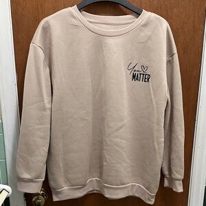 Beige 'You Matter' Sweatshirt